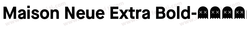 Maison Neue Extra Bold字体转换